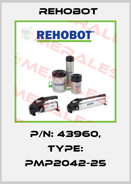 p/n: 43960, Type: PMP2042-25 Rehobot
