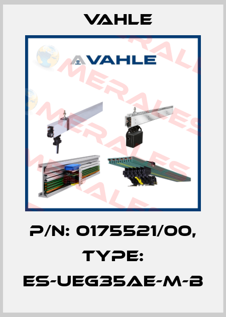 P/n: 0175521/00, Type: ES-UEG35AE-M-B Vahle