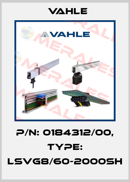 P/n: 0184312/00, Type: LSVG8/60-2000SH Vahle