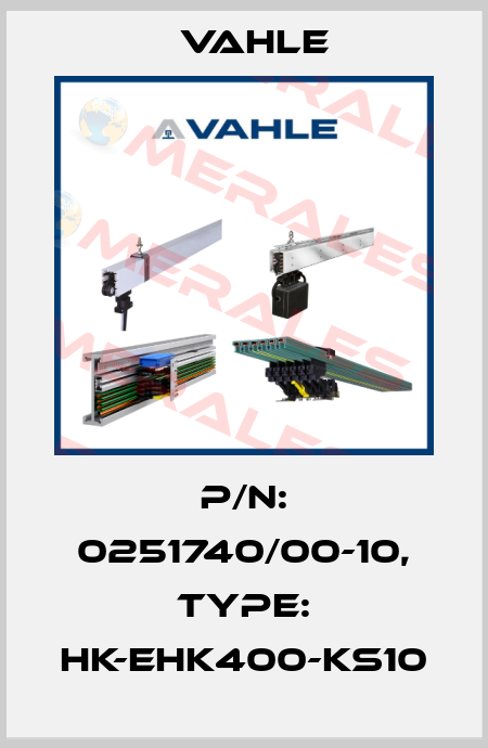 P/n: 0251740/00-10, Type: HK-EHK400-KS10 Vahle