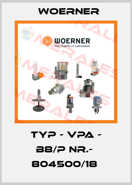 TYP - VPA - B8/P NR.-  804500/18  Woerner