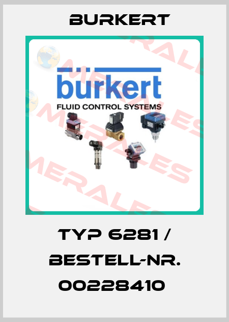 TYP 6281 / BESTELL-NR. 00228410  Burkert