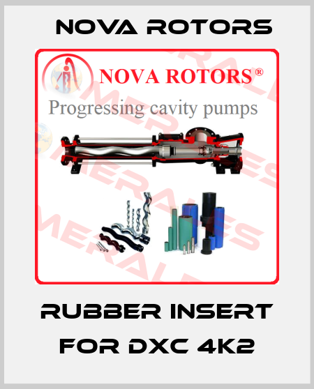 rubber insert for DXC 4K2 Nova Rotors