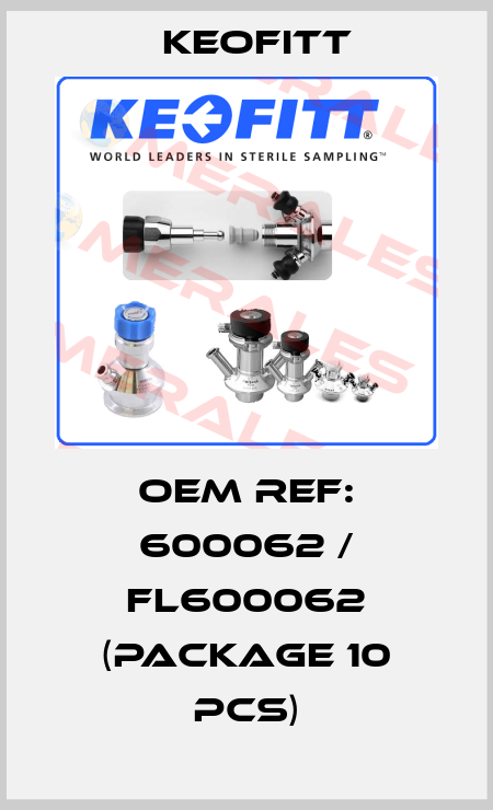 OEM Ref: 600062 / FL600062 (package 10 pcs) Keofitt