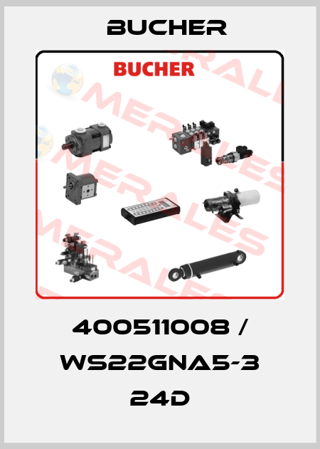 400511008 / WS22GNA5-3 24D Bucher