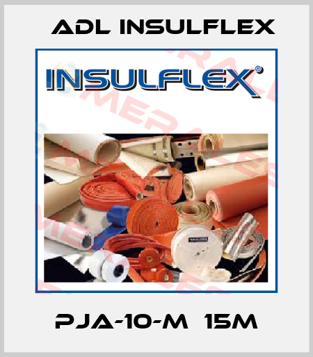 PJA-10-M　15m ADL Insulflex