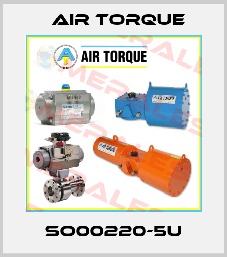 SO00220-5U Air Torque