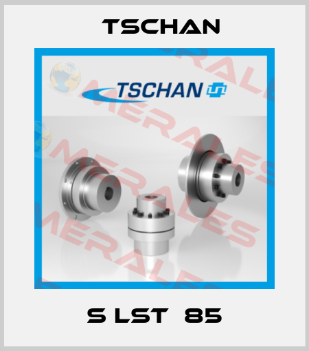 S LST  85 Tschan