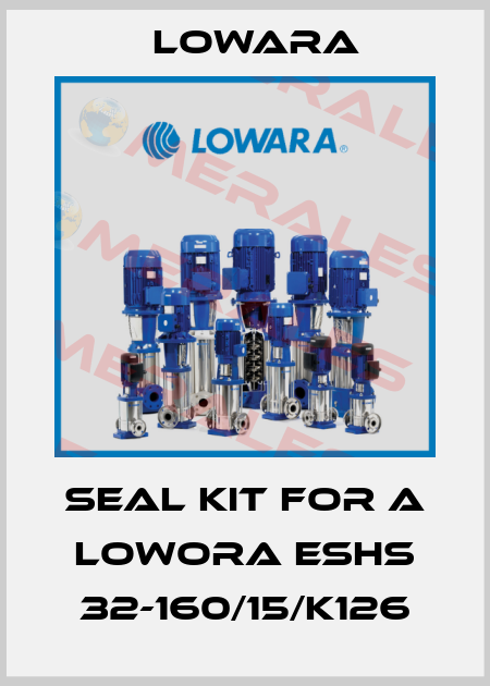 seal kit for a Lowora ESHS 32-160/15/K126 Lowara