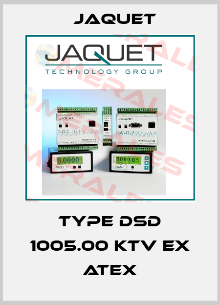 type DSD 1005.00 KTV Ex ATEX Jaquet
