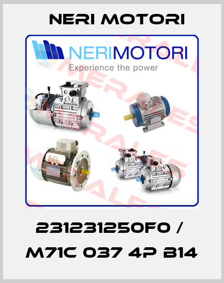 231231250F0 /  M71C 037 4P B14 Neri Motori