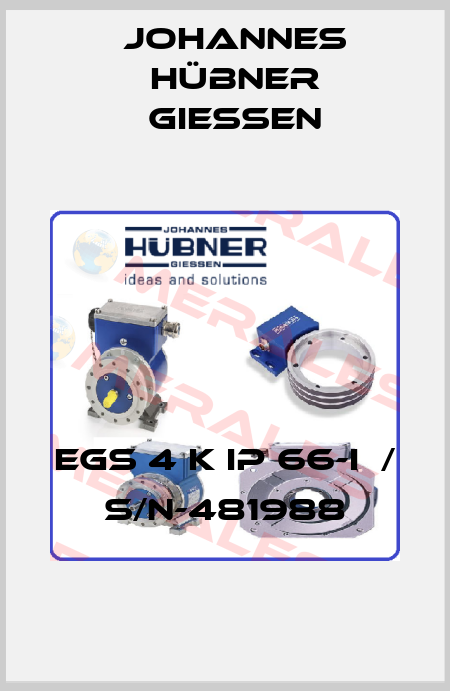 EGS 4 K IP 66-i  / S/N-481988 Johannes Hübner Giessen