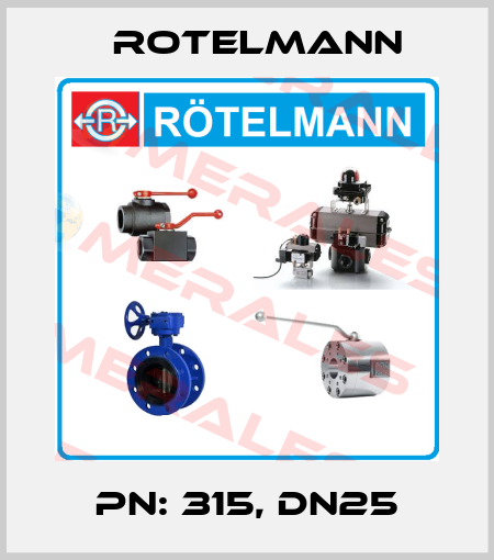PN: 315, DN25 Rotelmann