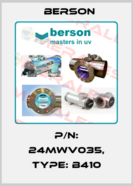 P/N: 24MWV035, Type: B410 Berson