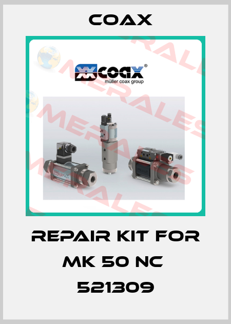 REPAIR KIT for MK 50 NC  521309 Coax