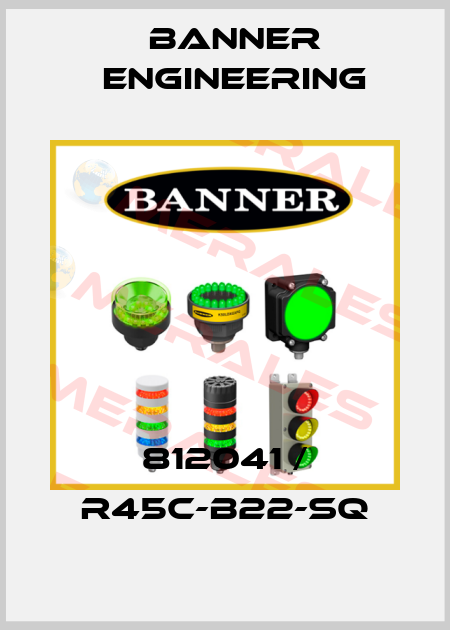 812041 / R45C-B22-SQ Banner Engineering