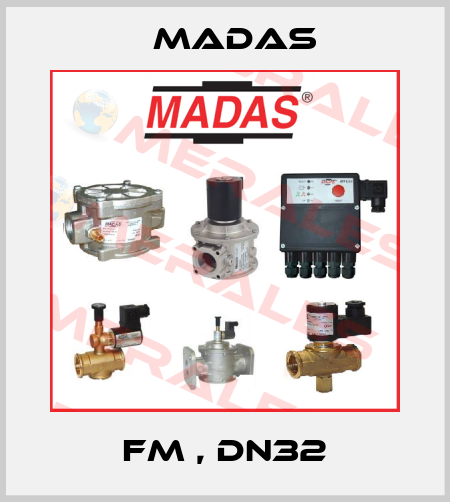 FM , DN32 Madas