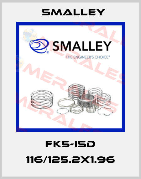 FK5-ISD 116/125.2X1.96 SMALLEY