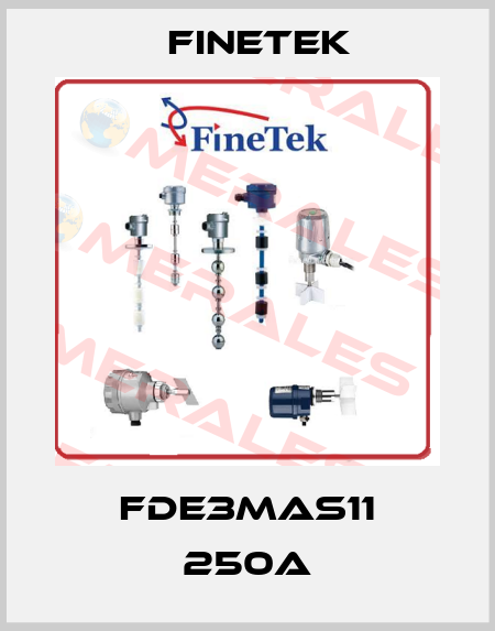 FDE3MAS11 250A Finetek