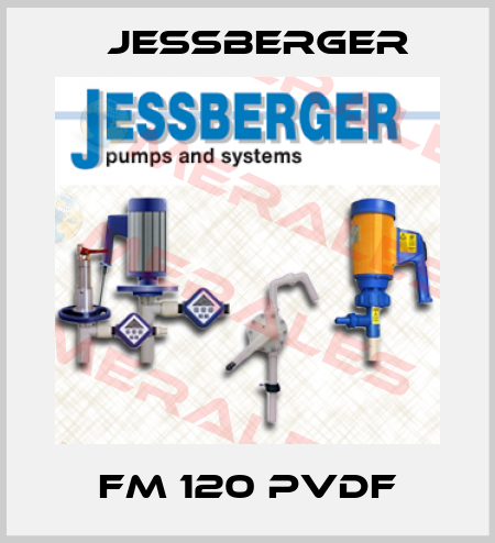 FM 120 PVDF Jessberger
