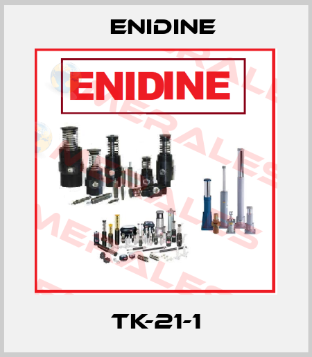 TK-21-1 Enidine