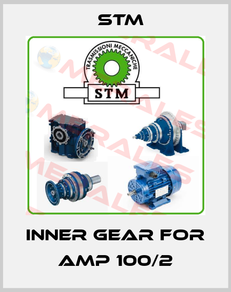 inner gear for AMP 100/2 Stm