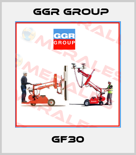 GF30 GGR GROUP