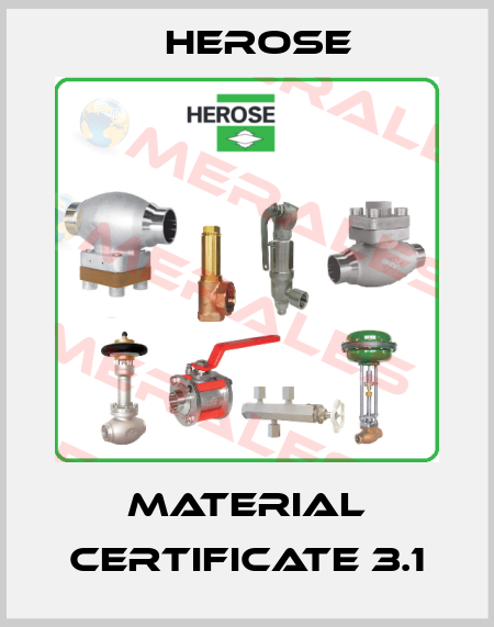Material certificate 3.1 Herose