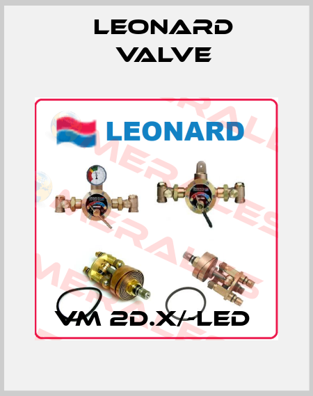 VM 2D.X/-LED  LEONARD VALVE
