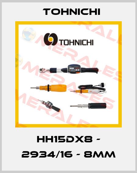 HH15DX8 - 2934/16 - 8mm Tohnichi