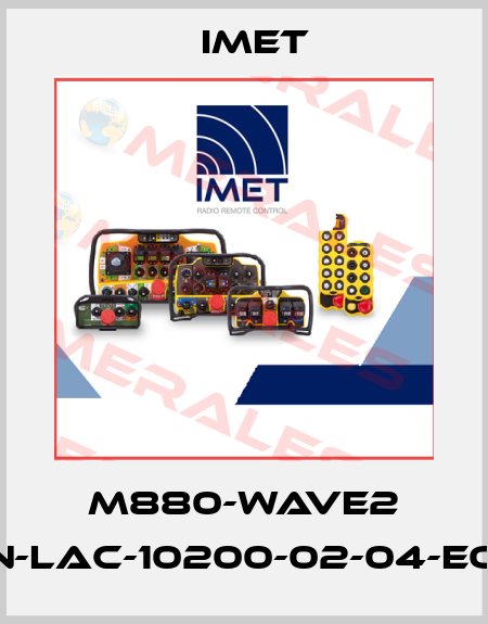 M880-WAVE2 S8N-LAC-10200-02-04-EONP IMET