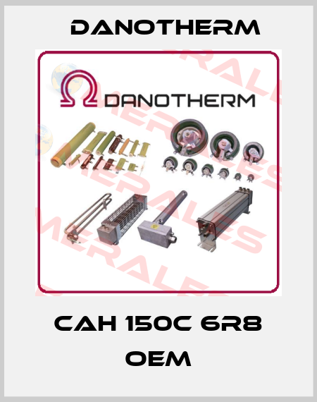 CAH 150C 6R8 OEM Danotherm