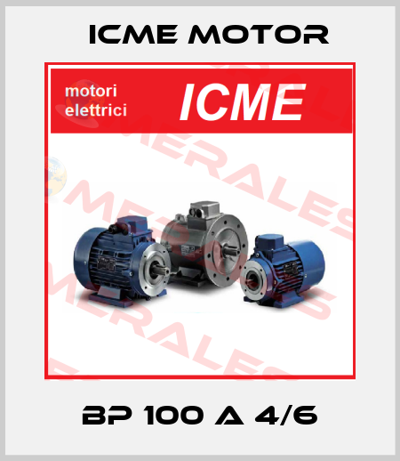 BP 100 A 4/6 Icme Motor
