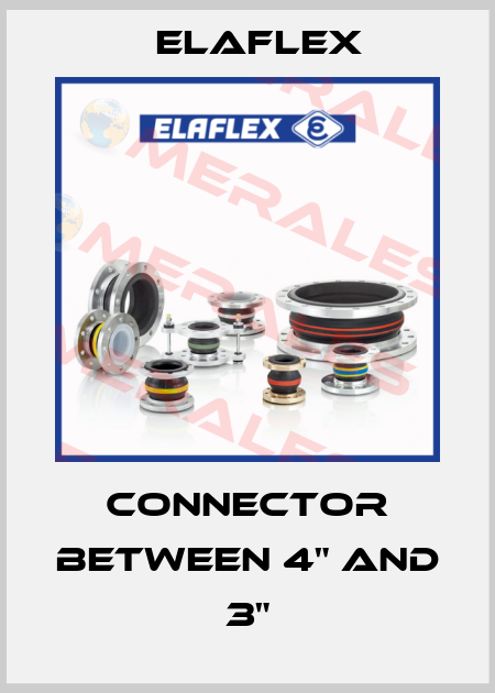 Connector between 4" and 3" Elaflex