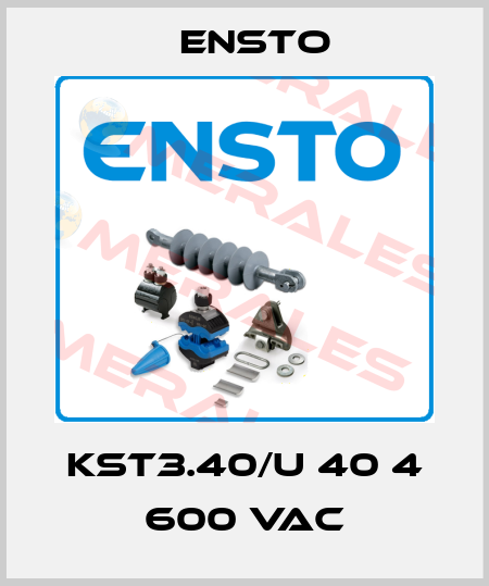KST3.40/U 40 4 600 VAC Ensto
