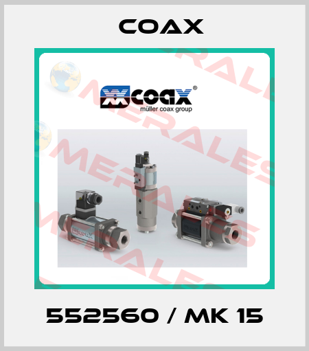 552560 / MK 15 Coax