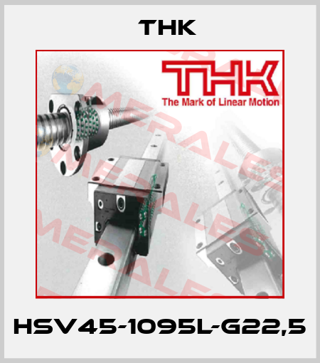 HSV45-1095L-G22,5 THK