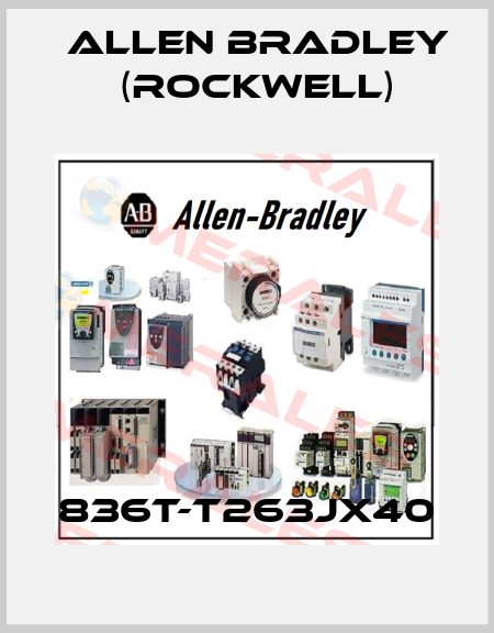 836T-T263JX40 Allen Bradley (Rockwell)