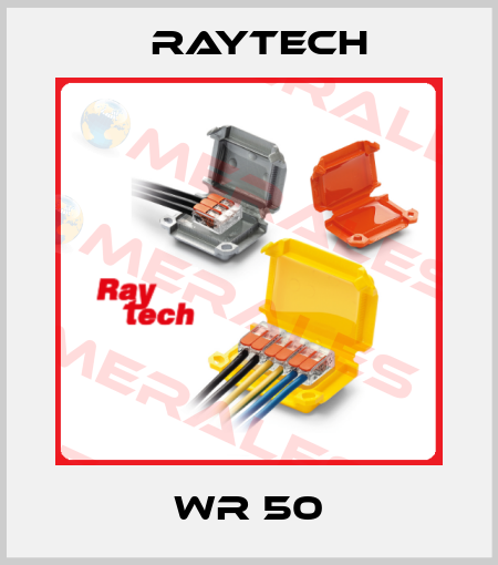 WR 50 Raytech