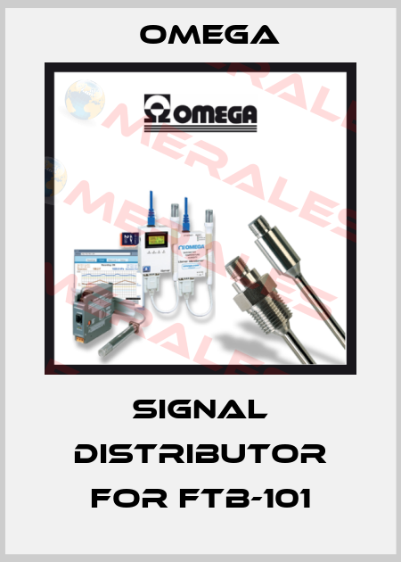 signal distributor for FTB-101 Omega