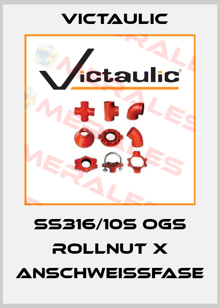 SS316/10S OGS Rollnut x Anschweißfase Victaulic
