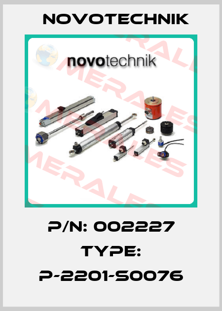 P/N: 002227 Type: P-2201-S0076 Novotechnik