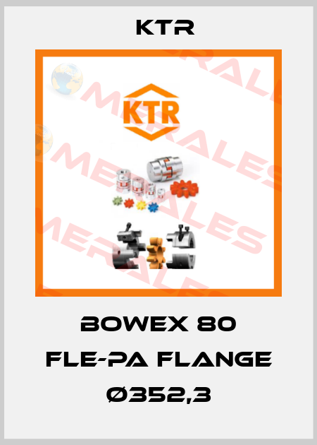 BoWex 80 FLE-PA flange Ø352,3 KTR