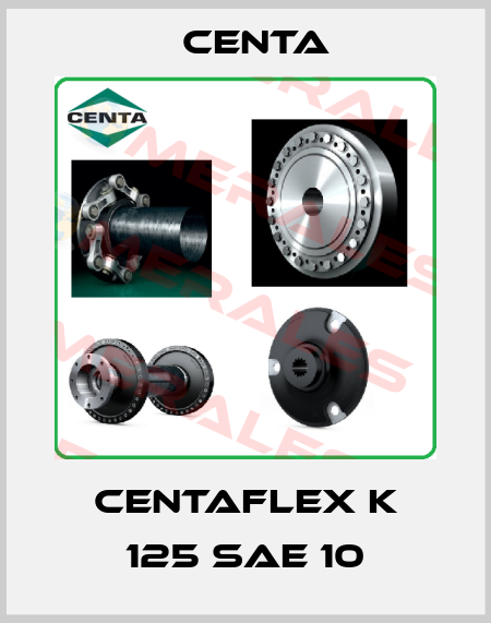 Centaflex K 125 SAE 10 Centa