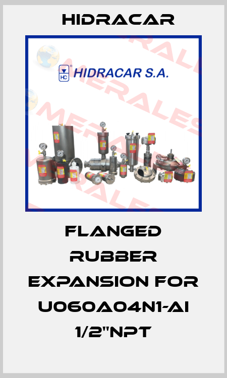Flanged rubber expansion for U060A04N1-AI 1/2''NPT Hidracar