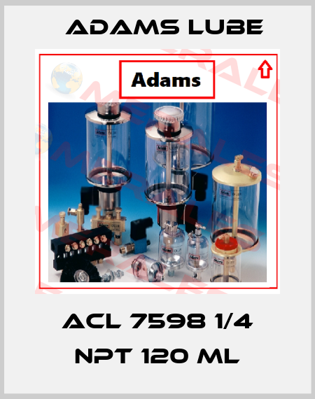 ACL 7598 1/4 NPT 120 ML Adams Lube