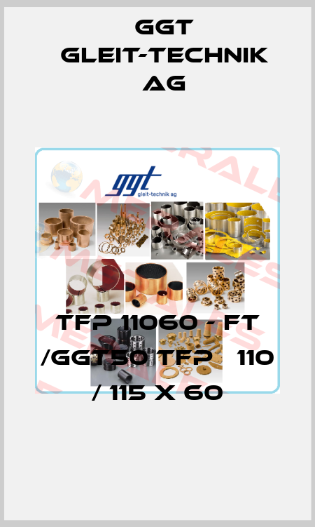 TFP 11060 - FT /GGT50 TFP   110 / 115 x 60 GGT Gleit-Technik AG