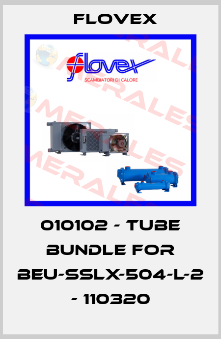 010102 - Tube bundle for BEU-SSLX-504-L-2 - 110320 Flovex