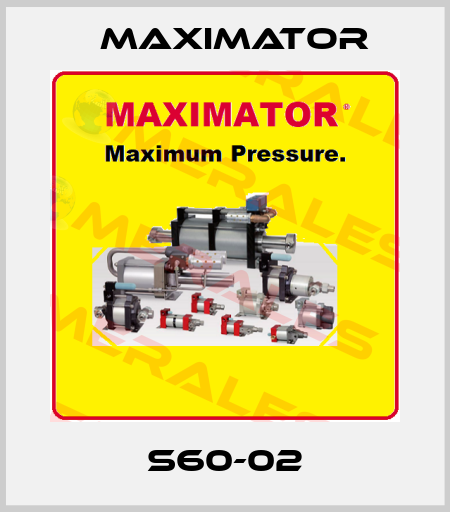 S60-02 Maximator