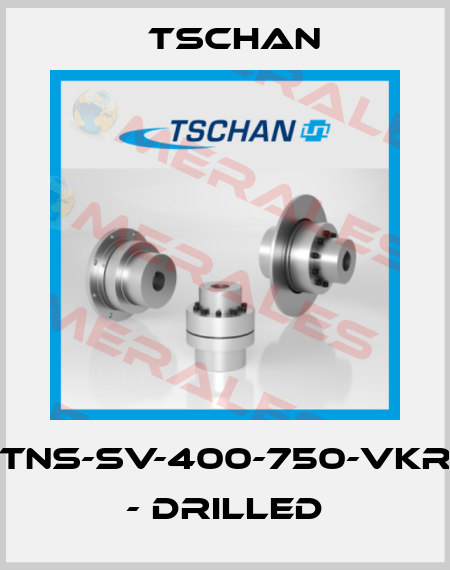 TNS-SV-400-750-VkR - drilled Tschan